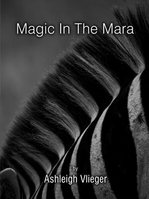 cover image of Magic in the Mara
